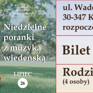 Niedzielne poranki z muzyką wiedeńską - bilet rodzinny 26.07